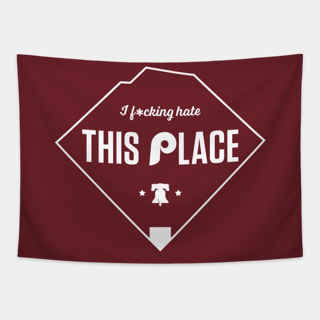 I F*cking Hate This Place - Phillies Tapestry by ShirtsVsSkins