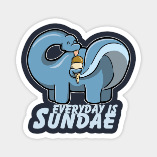 Everyday Is Sundae for Long neck Dinosaur brachiosaurus reaching out for Sundae Magnet