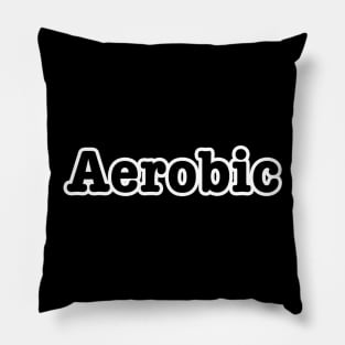 Aerobic Pillow