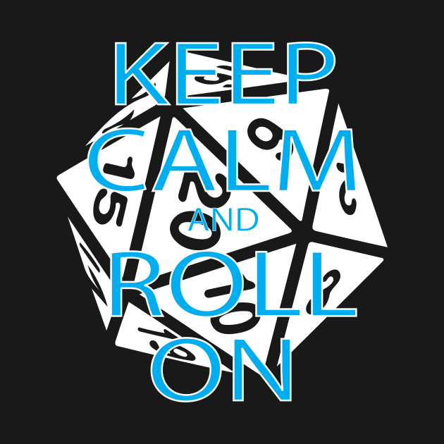 RPG Dice Shirt d20 | Keep Calm Shirt by TeesByJay