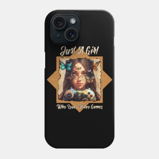 Just A Girl Who Loves Video Games | Girl Gamer | Video games lover | Gamer Girl Gift Phone Case