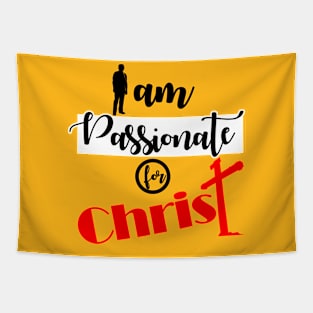 I Am Passionate For Christ T-Shirt Tapestry