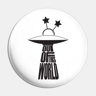 Out of This World Design Pin