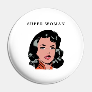 Super woman Pin