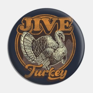 Jive Turkey Worn Out Pin