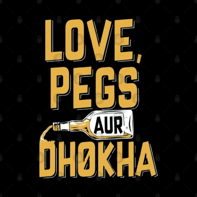 Love peg aur Dhoka l Indian dialogue l Hindi Dialogue l Desi by Swag Like Desi