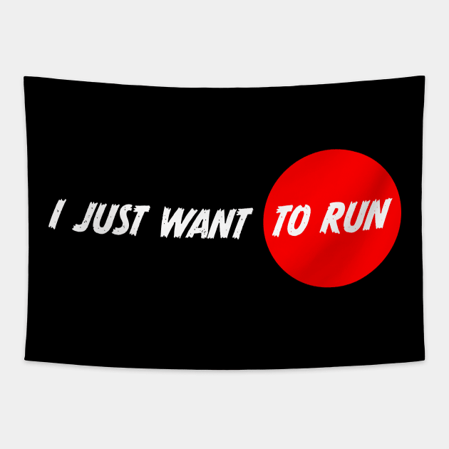 I JUST WANT TO RUN for Mental Health Marathon Runner Tapestry by jodotodesign