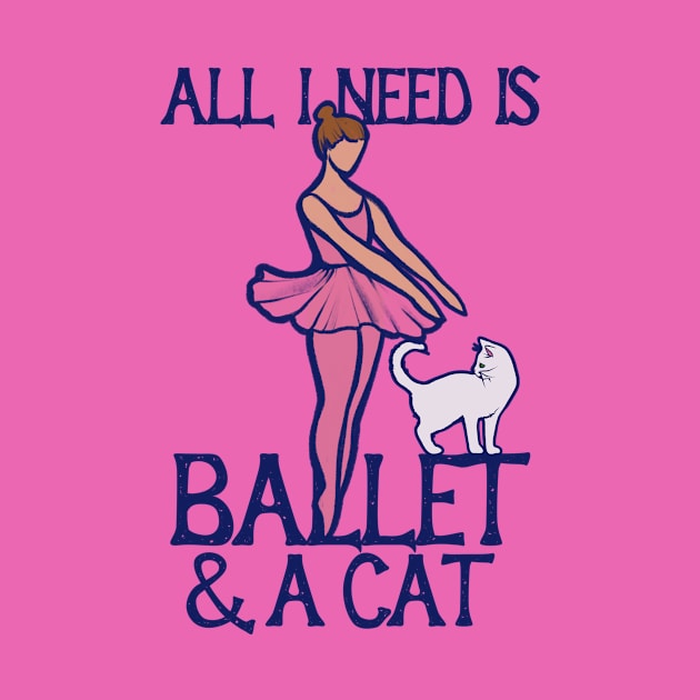 All I need is ballet and a cat by bubbsnugg