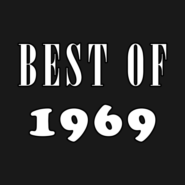 Disover Best Of 1969 - 60s - T-Shirt