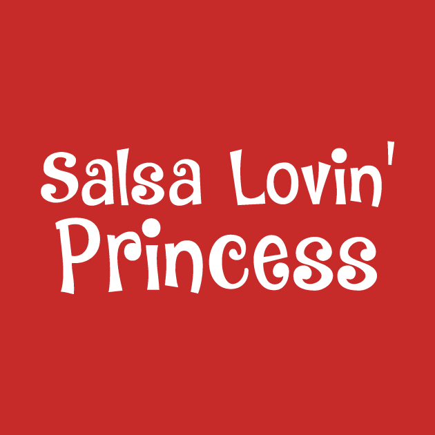 Salsa Lovin' Princess by Love2Dance