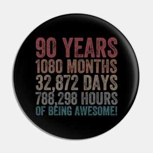 90 Years of Being Awesome 90th Birthday Funny Men Pin