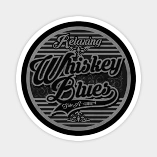 Relaxing Whiskey Blues Magnet