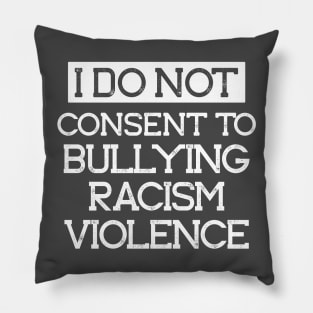 I Do Not Consent Pillow