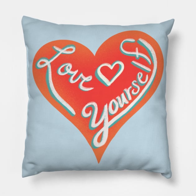 Love yourself Pillow by Courtneychurmsdesigns