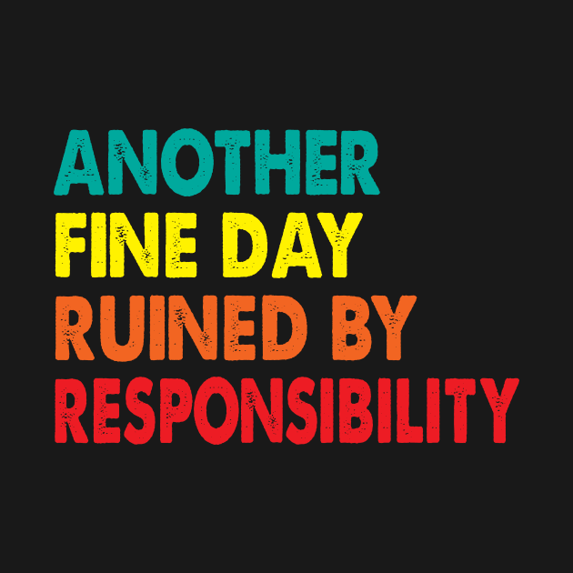 Another Fine Day Ruined By Responsibility by Spit in my face PODCAST