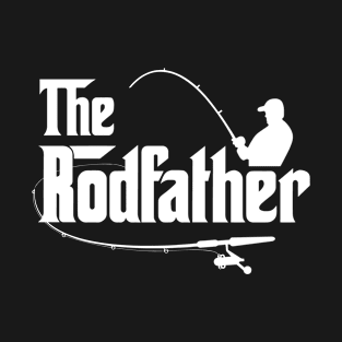 The Rod Father T-Shirt