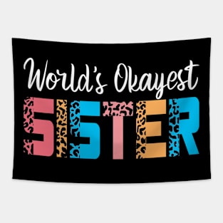 World's Okayest Sister, Christmas Gift For Sister Tapestry