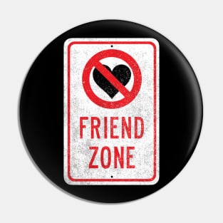 Friend Zone (weathered) Pin