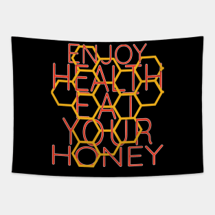 Enjoy health eat your honey Tapestry