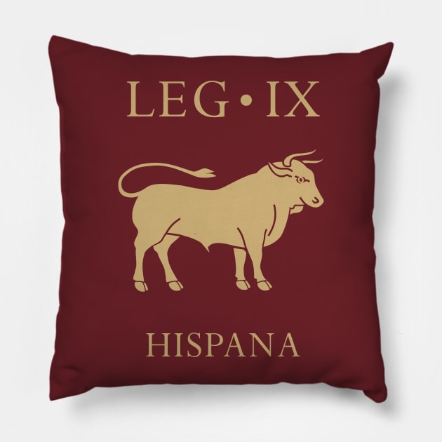 Imperial Roman Army - Legio IX Hispana Pillow by enigmaart