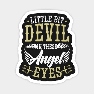 Devil In Angel Eyes Magnet