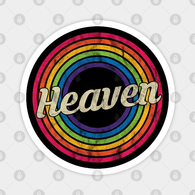 Heaven - Retro Rainbow Faded-Style Magnet by MaydenArt