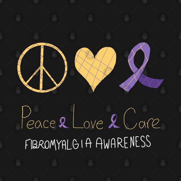 Peace Love Care Fibromyalgia Awareness by Art By Sophia