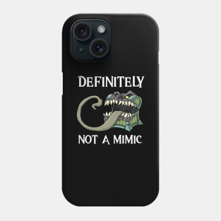 Definitely not a Mimic Creature RPG Roleplaying Humor Gift Phone Case