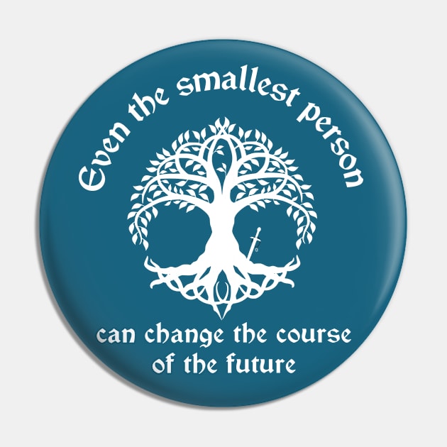 The Smallest Person Can Change the Future Pin by MinnieStore