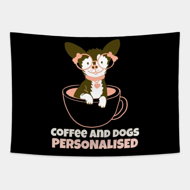Coffee And Dogs Personalised Tapestry by Mint Tee