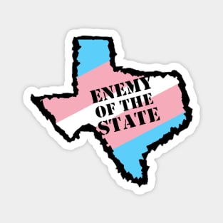 Trans Enemy of Texas Magnet