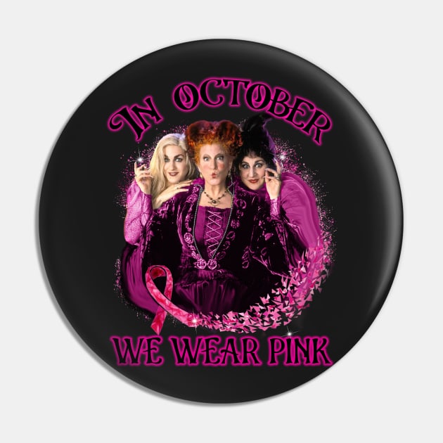 In October we wear pink hocus pocus Pin by Shoryotombo