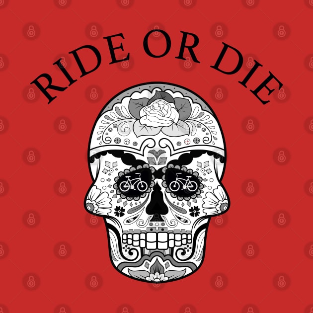 RIDE OR DIE by CreativePhil