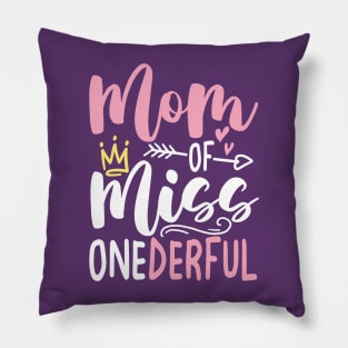 Mom of Miss Onederful Pillow