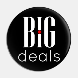 01 - BIG deals Pin