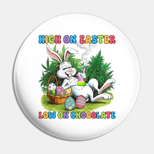 Easter Day Cannabis Weed High On Easter Low On Chocolate Pin