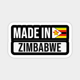 Made In Zimbabwe - Gift for Zimbabwean With Roots From Zimbabwe Magnet