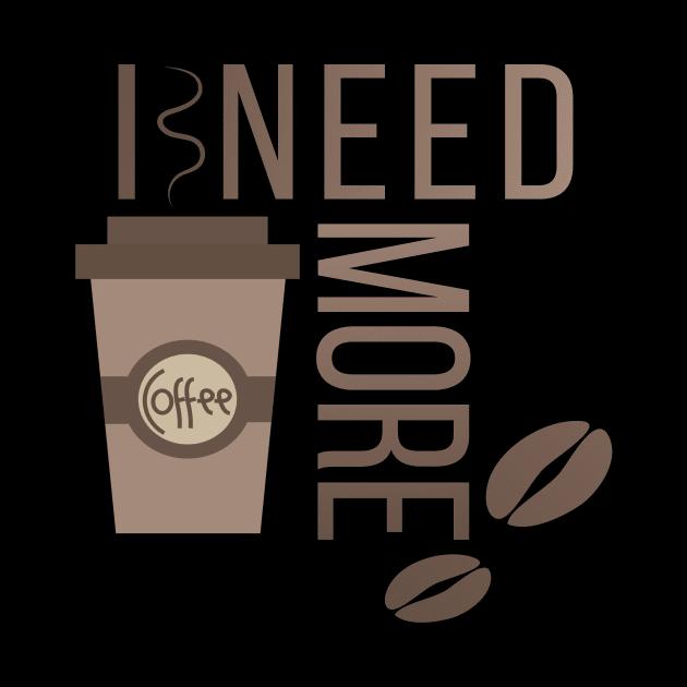 I need more coffee! by CalessStreetWear