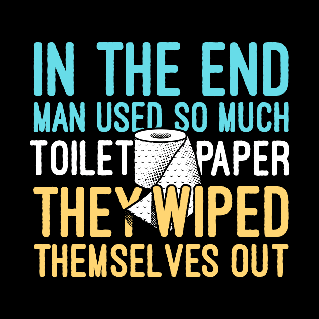 Meme-Man Used So Much Toilet Paper They Wiped Themselves Out by ShirtHappens