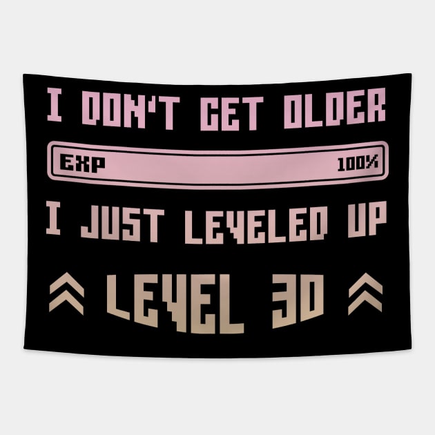 I Leveled Up 30th Birthday Funny Gamer Gaming Gift Idea Tapestry by Eugen_Design