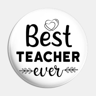 Best teacher ever Pin