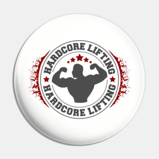 Hard Core Weightlifting Pin