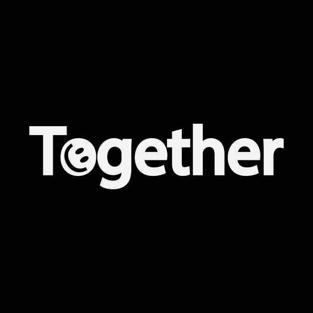 Together positive text design by BL4CK&WH1TE 