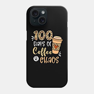 100 Days Of Coffee And Chaos 100Th Day Of School Teacher Phone Case