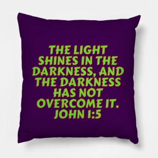 Bible Verse John 1:5 Pillow