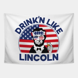 Drink'n Like Lincoln Tapestry