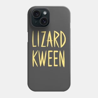 Lizard Kween Phone Case