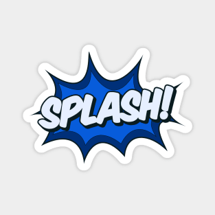 Splash! Comic Effect Magnet