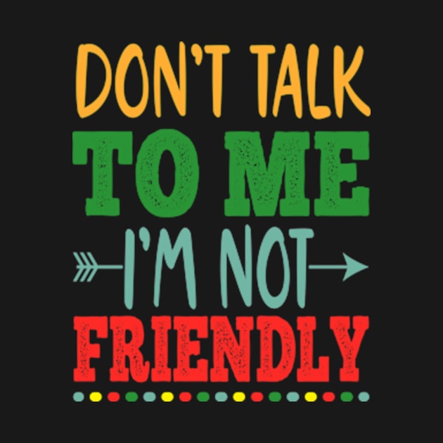 don't talk to me i'm not friendly by David Brown