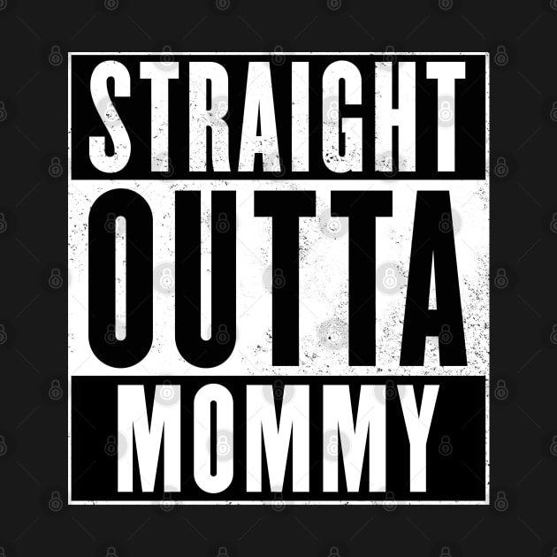 Straight Outta Mommy by NotoriousMedia